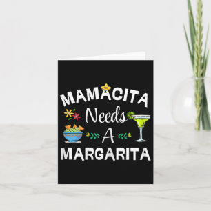 Mamacita Needs Margarita Drink 5 Mayo Mexican Fies Karte