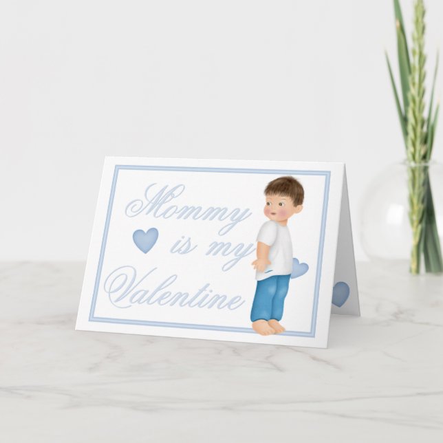 Maman est ma Valentine (garçon) Carte de voeux (Devant)