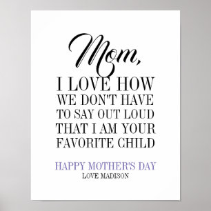 Maman Je suis votre enfant préféré Poster de la Fê