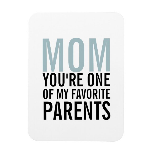 Maman Mon parent favori Mère's Day Magnet (Vertical)