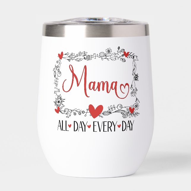 Maman toute la journée tous les jours (Avant)