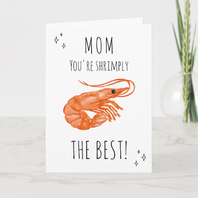 Maman Tu es Shrimply la meilleure carte de fête de (Devant)