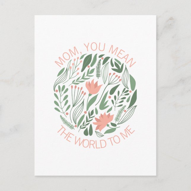 Maman Tu veux dire le monde pour moi la carte post (Devant)