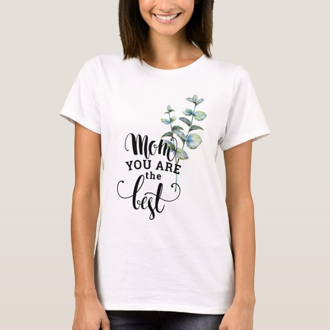 Maman vous êtes le meilleur T-shirt de cadeau (Devant)
