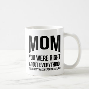 Maman vous étiez la tasse drôle droite du jour d