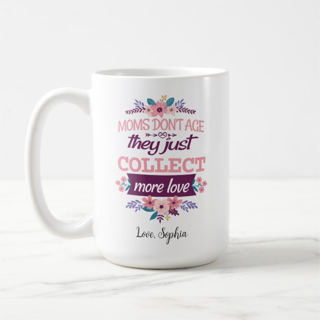 Mamas altern nicht, sondern sammeln einfach mehr L Kaffeetasse (Links)