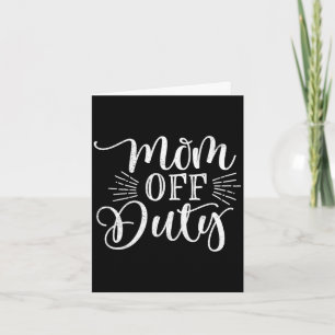 Mamas außer Dienst lustiger Muttertag Karte