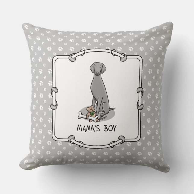 Mama's Boy Weimaraner (grau 1) Spielhundin Mutter  Kissen (Vorderseite)