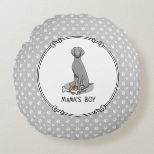 Mama's Boy Weimaraner (grau 1) Spielhundin Mutter  Rundes Kissen