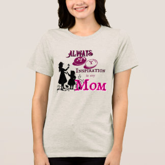 Mamas Inspiration  Tri-Blend Shirt