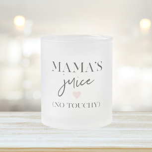 Mama's Juice Funny Zitat   Bestes Mama-Geschenk Mattglastasse