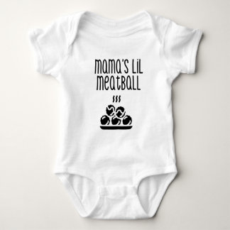 Mama's Lil Meatball Baby Shirt und Bodysuit