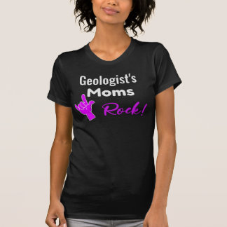 Mamas Rock von Geologen! T-Shirt