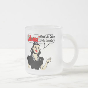 Mamas sind intelligentere T - Shirts und Geschenke Mattglastasse