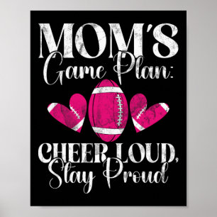 Mamas Spielplan Lautstark jubeln Stolz bleiben Foo Poster