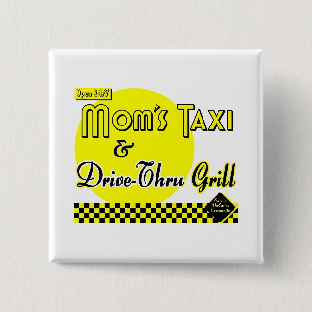 Mamas Taxi Funny Sprichwort Schaltfläche Button (Vorderseite)