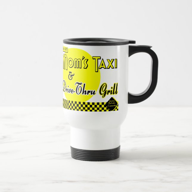 Mamas Taxi und Drive-Thru Grill-Kaffee Reisebecher (Rechts)