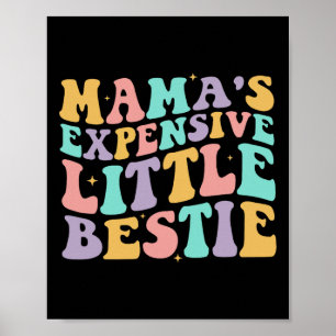 Mamas teuer Kleine Bestie Funny Mama Mütter Da Poster