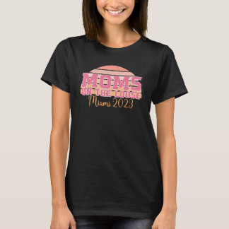 Mamas zum Loose Miami 2023 T-Shirt