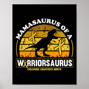 Mamasaurus a Warriorsaurus Childhood Cancer Awa Poster
