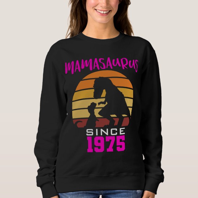 Mamasaurus since 1975 sweatshirt (Vorderseite)