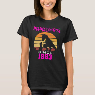 Mamasaurus since 1983 T-Shirt