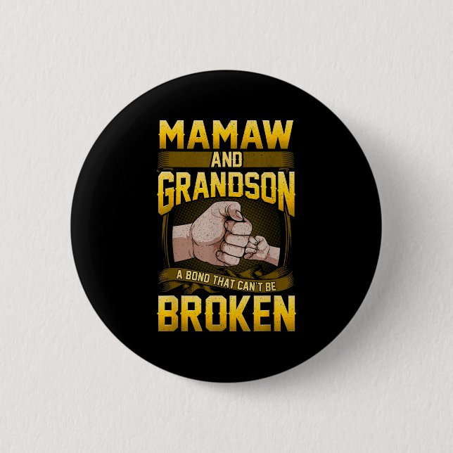 Mamaw And Grandson A Bond That Can't Be Broken Shi Button (Vorderseite)