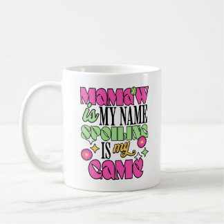 Mamaw ist mein Name, ich heiße, ist mein neues Spi Kaffeetasse