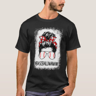 Mamaw Life Messy Bun Softball Baseball Mo T-Shirt