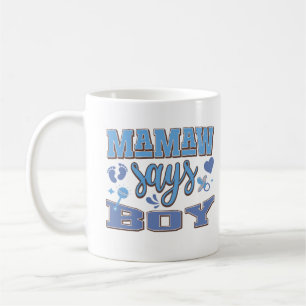 Mamaw sagt Boy Pregnancy Ankündigung Baby Party Kaffeetasse