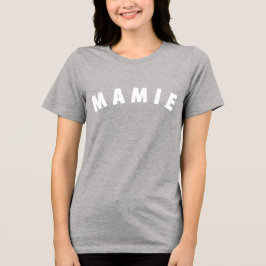 Mamie / Oma / Großmutter - T - Shirt des klassisch