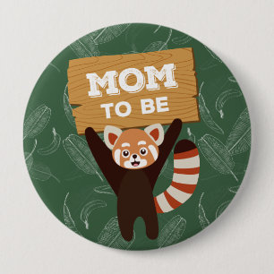 Mamma des roten Pandas, zum Babypartyknopf zu sein Button
