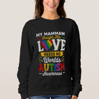 Mammaw lehrte mir, dass Liebe keine Worte braucht, Sweatshirt
