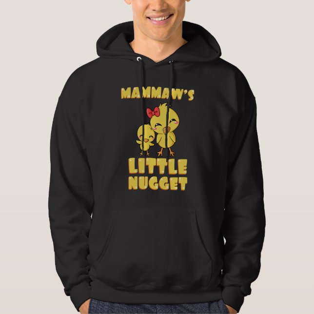 Mammaw's Little Nugget Chicken Lover Grandma Mothe Hoodie (Vorderseite)