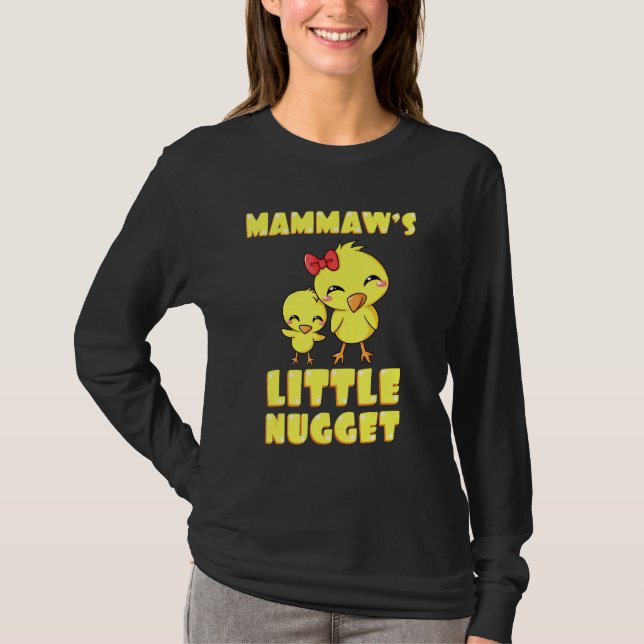 Mammaws Little Nugget Chicken Oma Mütter Day T-Shirt (Vorderseite)