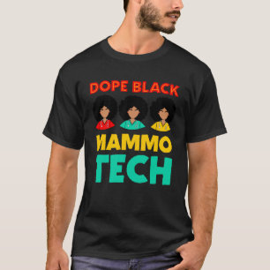 Mammo Tech Black Mammography Techniker Krass Tech T-Shirt