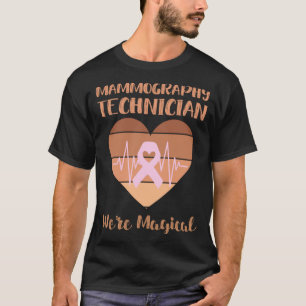 Mammographie Techniker Magical Mammo Tech Wir T-Shirt