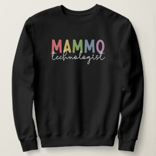 Mammographie Technologin Mammo Radiology Sweatshirt