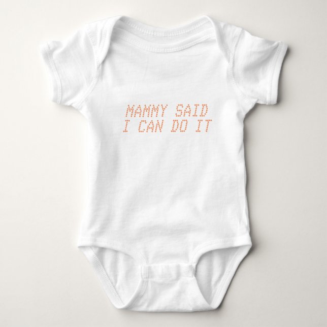 Mammy sagte, ich schaffe es baby strampler (Vorderseite)