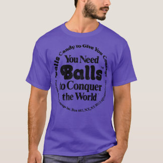Man braucht Mauern, um die Welt zu erobern T-Shirt