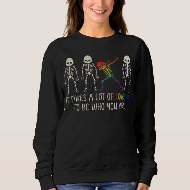 Man braucht viel Mut, um stolz zu sein Sweatshirt (Vorderseite)