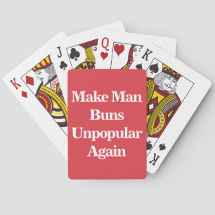 Man Buns wieder unbeliebt machen Spielkarten