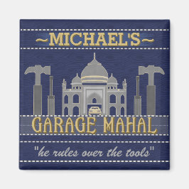 Man Cave Funny Garage Mahal Tools | INDIVIDUELLE N Magnet