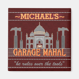 Man Cave Funny Garage Mahal Tools | Individuelle N Magnet