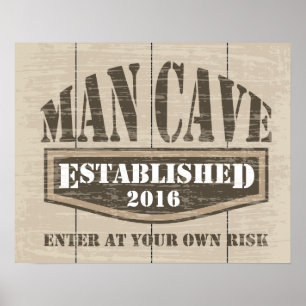 Man Cave Poster - Etabliertes "Add Date"