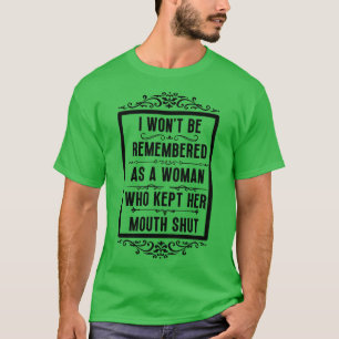 Man erinnert mich nicht an eine Frau, die ihren Mu T-Shirt