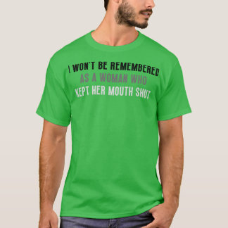 Man erinnert mich nicht an eine Frau, die ihren Mu T-Shirt