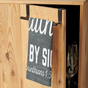 Man geht durch den Glauben, nicht durch das Küchen Geschirrtuch