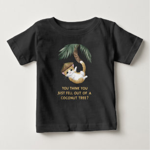 Man glaubt, man wäre einfach aus einem Kokospalmen Baby T-shirt