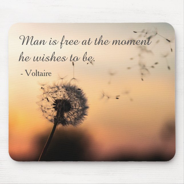 Man is Free Voltaire Quote Dandelion Mousepad (Vorne)